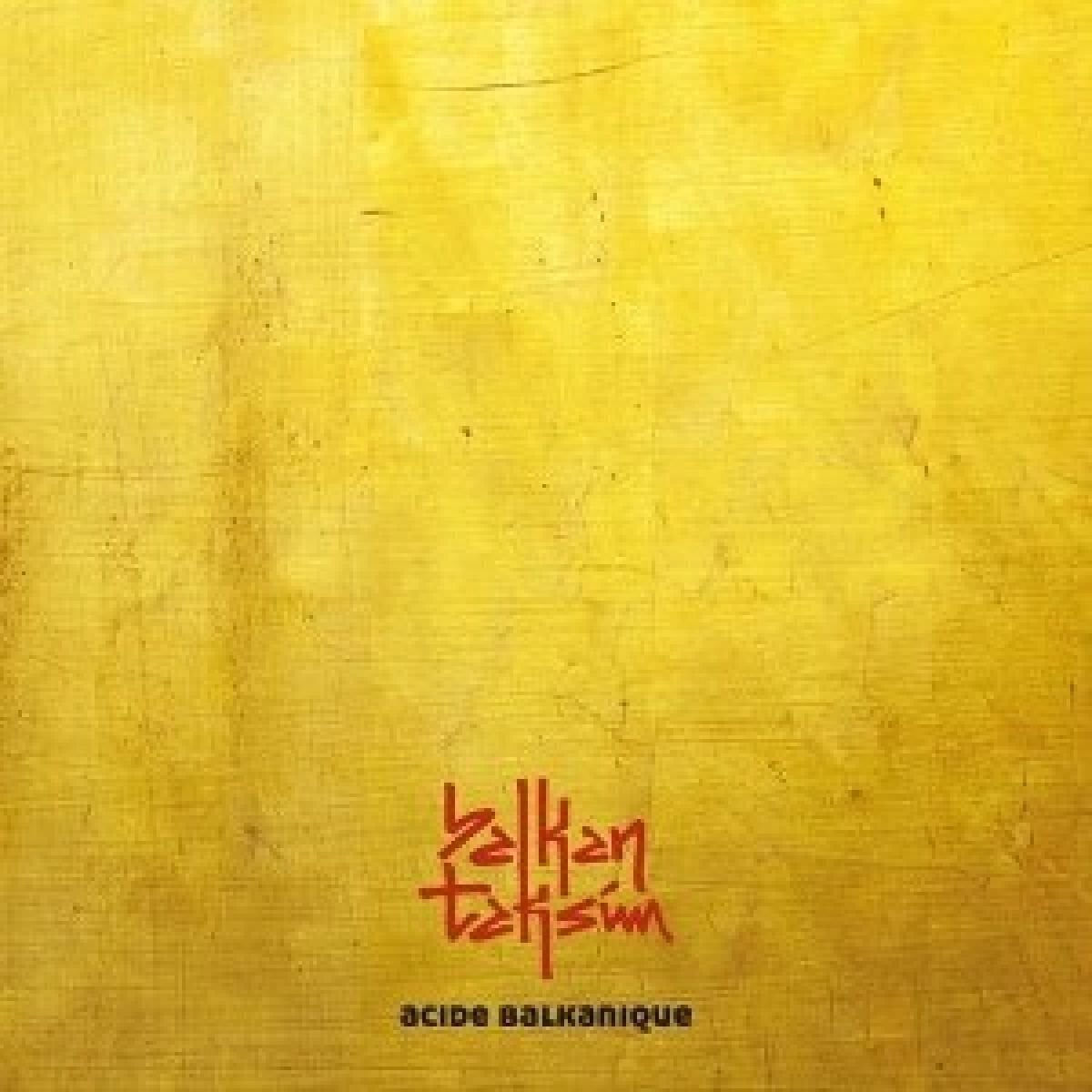 Вінілові платівки Balkan Taksim - Acide Balkanique (LP)