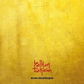 Вінілові платівки Balkan Taksim - Acide Balkanique (LP) - 1