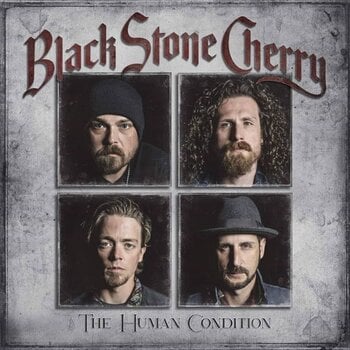 Грамофонна плоча Black Stone Cherry - The Human Condition (Limited Edition) (Silver Coloured) (LP) - 1