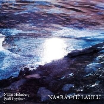 LP ploča Pauli Lyytinen & Niillas Holmberg - Naarattu Laulu (LP) - 1