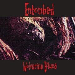 Грамофонна плоча Entombed - Wolverine Blues (Limited Edition) (Reissue) (LP)