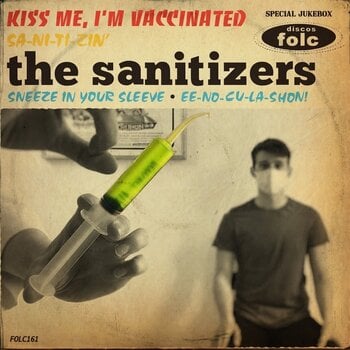 Disco in vinile The Sanitizers - Kiss Me, I'm Vaccinated (LP) - 1