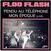 Vinylplade Floo Flash - Pendu Au Telephone/Mon Epoque (Live) (LP)