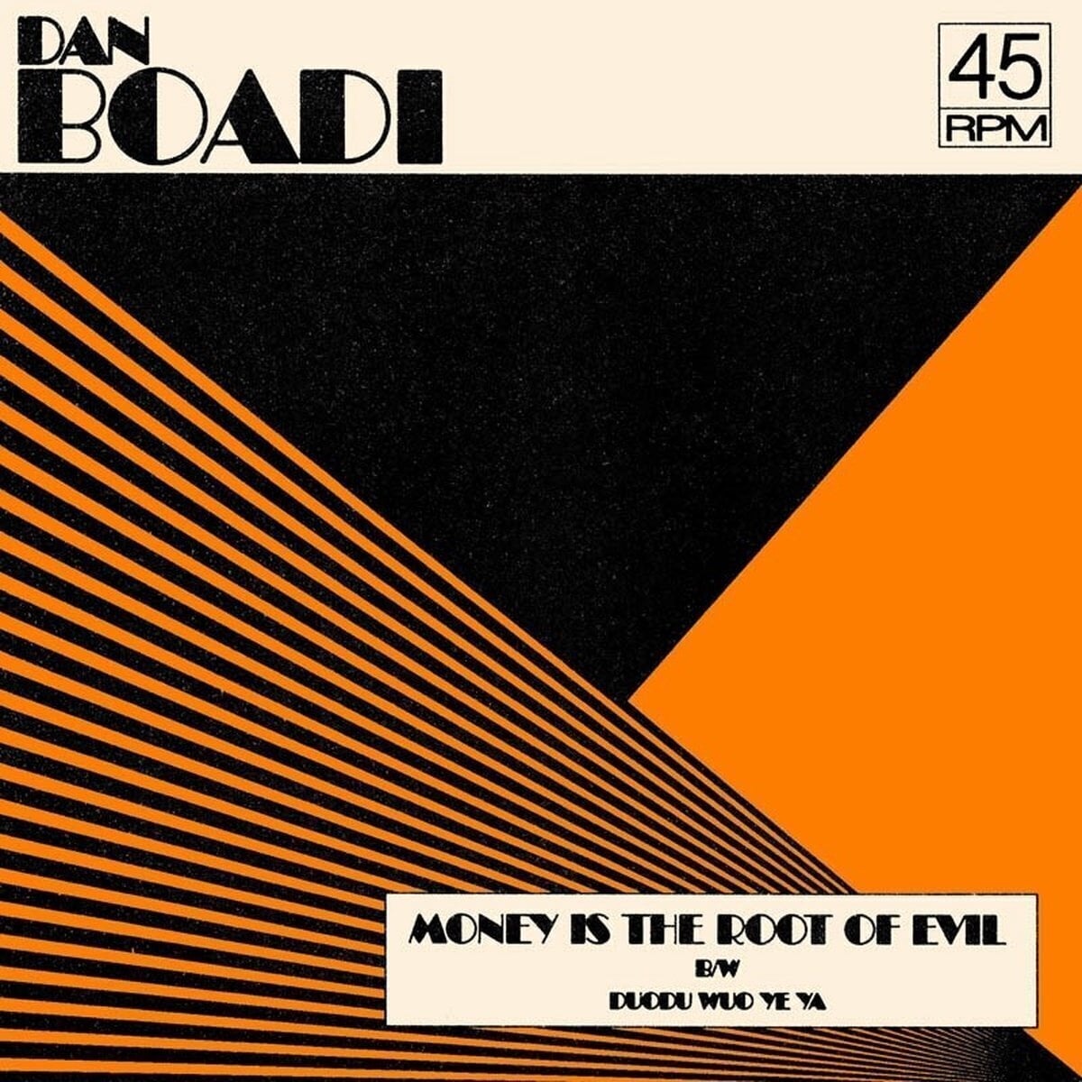 Vinyl Record Dan Boadi And The African Internationals - Money Is The Root Of Evil / Duodu Wuo Ye Ya (Orange Translucent Coloured) (7")