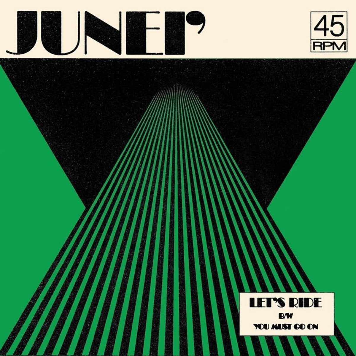 LP Junei - Let's Ride / You Must Go On (Reissue) (Green Translucent Coloured) (7")