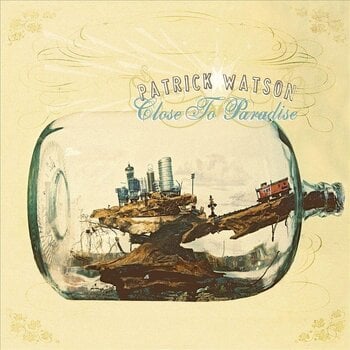 Грамофонна плоча Patrick Watson - Close To Paradise (Reissue) (140 g) (LP) - 1