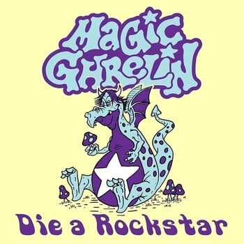 Schallplatte Magic Ghrelin - Die a Rockstar (LP) - 1
