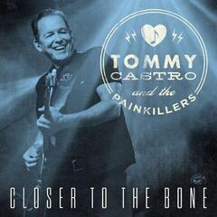 Грамофонна плоча Tommy Castro And The Painkillers - Closer To The Bone (Limited Edition) (Blue Translucent Coloured) (LP)