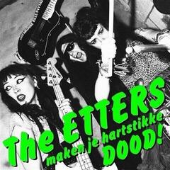 Vinylplade The Etters - The Etters Maken Je Hartstikke Dood! (LP)