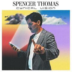 Hanglemez Spencer Thomas - Cynical Vision (LP)