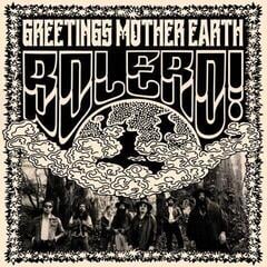 LP ploča Bolero! - Greetings From Mother Earth (LP)
