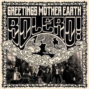 Schallplatte Bolero! - Greetings From Mother Earth (LP) - 1