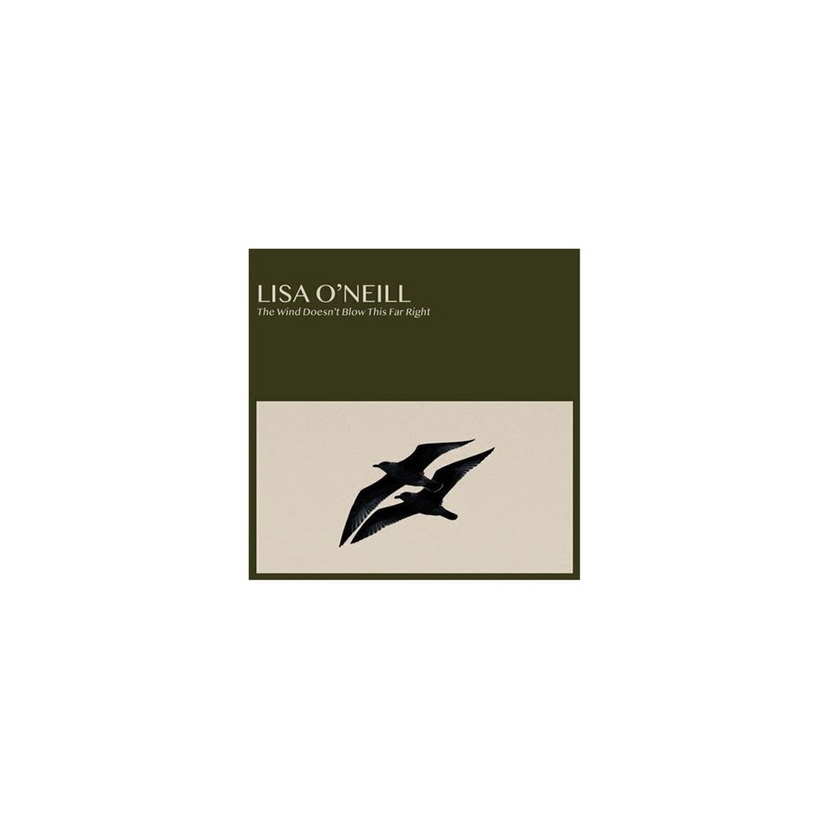 Hanglemez Lisa O'Neill - The Wind Doesn't Blow This Far Right (EP)