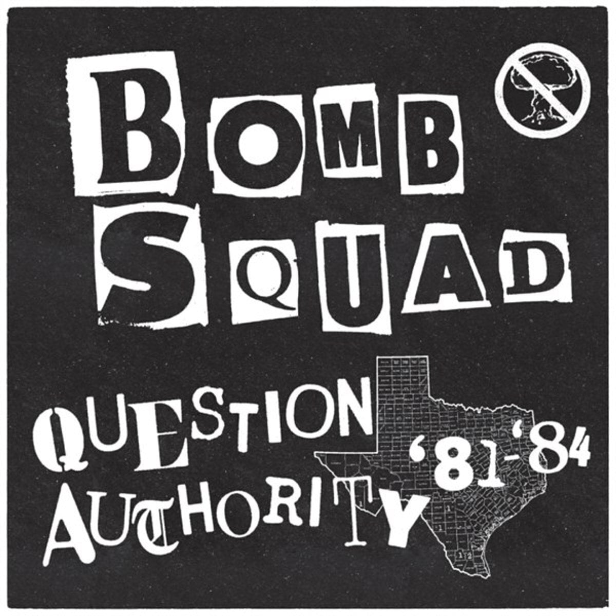 Schallplatte Bomb Squad - Question Authority '81-'84 (LP)