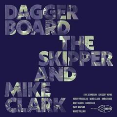 Vinyl Record Daggerboard & Henry Franklin & Mike Clark - Dagger Board The Skipper and Mike Clark (Limited Edition) (LP)