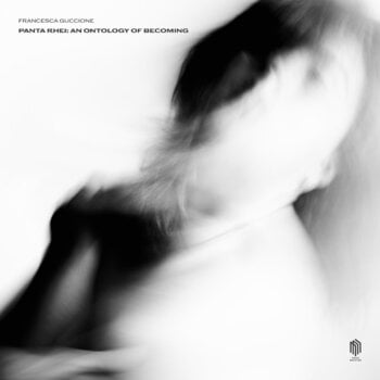 Hanglemez Francesca Guccione - Panta Rhei: An Ontology Of Becoming (LP) - 1