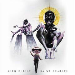 LP ploča Slug Christ - Saint Charles (LP)