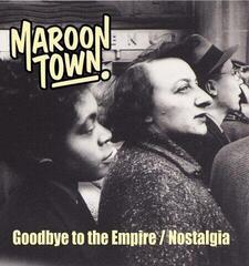 Schallplatte Maroon Town - Goodbye To The Empire (LP)