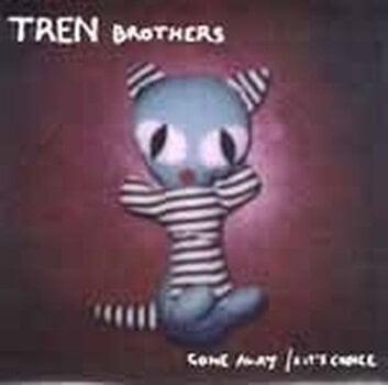 Schallplatte Tren Brothers - Gone Away / Kit's Choice (LP) - 1