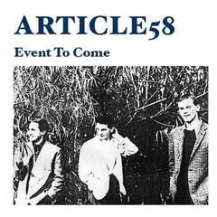 Vinüülplaat Article 58 - Event To Come (Limited Edition) (7")