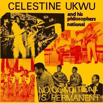 LP Celestine Ukwu & His Philosophers National - No Condition Is Permanent (Remastered) (160 g) (LP) - 1