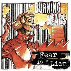 Vinyl Record Burning Heads - Fear Is A Liar (LP)