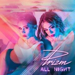 Грамофонна плоча Prizm - All Night (Limited Edition) (Pink Coloured) (LP)