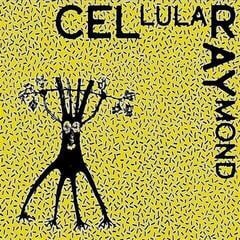 Schallplatte Cel Ray - Cellular Raymond (LP)