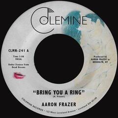 Disc de vinil Aaron Frazer - Bring You A Ring (7")