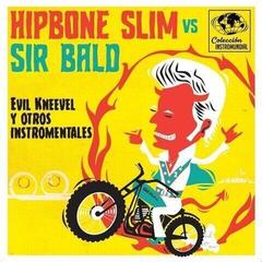 LP ploča Hipbone Slim Vs. Sir Bald - Evil Kneevel Y Otros Instro-Mentales (LP)