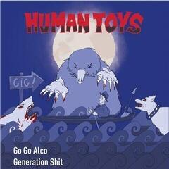Schallplatte Human Toys - Go Go Alco (LP)