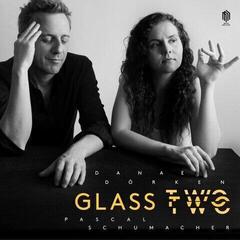 Hanglemez Pascal Schumacher / Danae Dorken - Glass Two (LP)