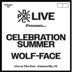 Schallplatte Celebration Summer & Wolf-Face - DCxPC Live Volume 42: Live at The Fest - Gainesville, FL (LP)