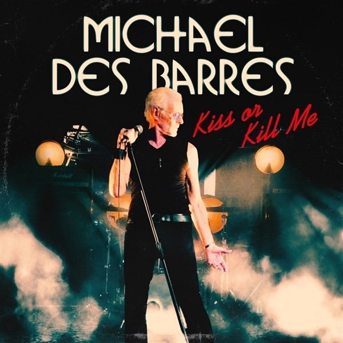 Disque vinyle Michael Des Barres - Kiss or Kill Me (LP)
