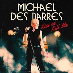 Disque vinyle Michael Des Barres - Kiss or Kill Me (LP)