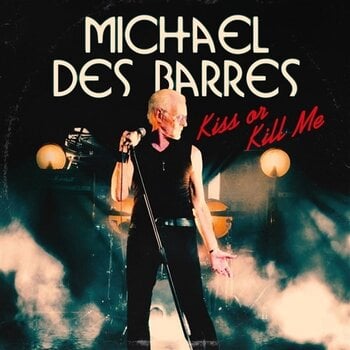 Disque vinyle Michael Des Barres - Kiss or Kill Me (LP) - 1