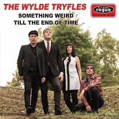 Vinylplade The Wylde Tryfles - Something Weird / Till The End Of Time (LP)