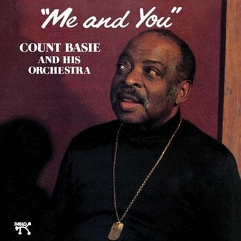 Грамофонна плоча Count Basie Orchestra - Me And You (Reissue) (180 g) (LP) - 1