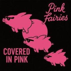 Disque vinyle The Pink Fairies - Covered In Pink (Limited Edition) (Coloured) (LP)