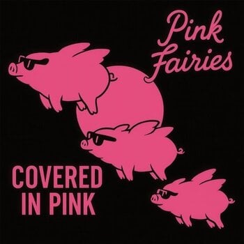 Disque vinyle The Pink Fairies - Covered In Pink (Limited Edition) (Coloured) (LP) - 1