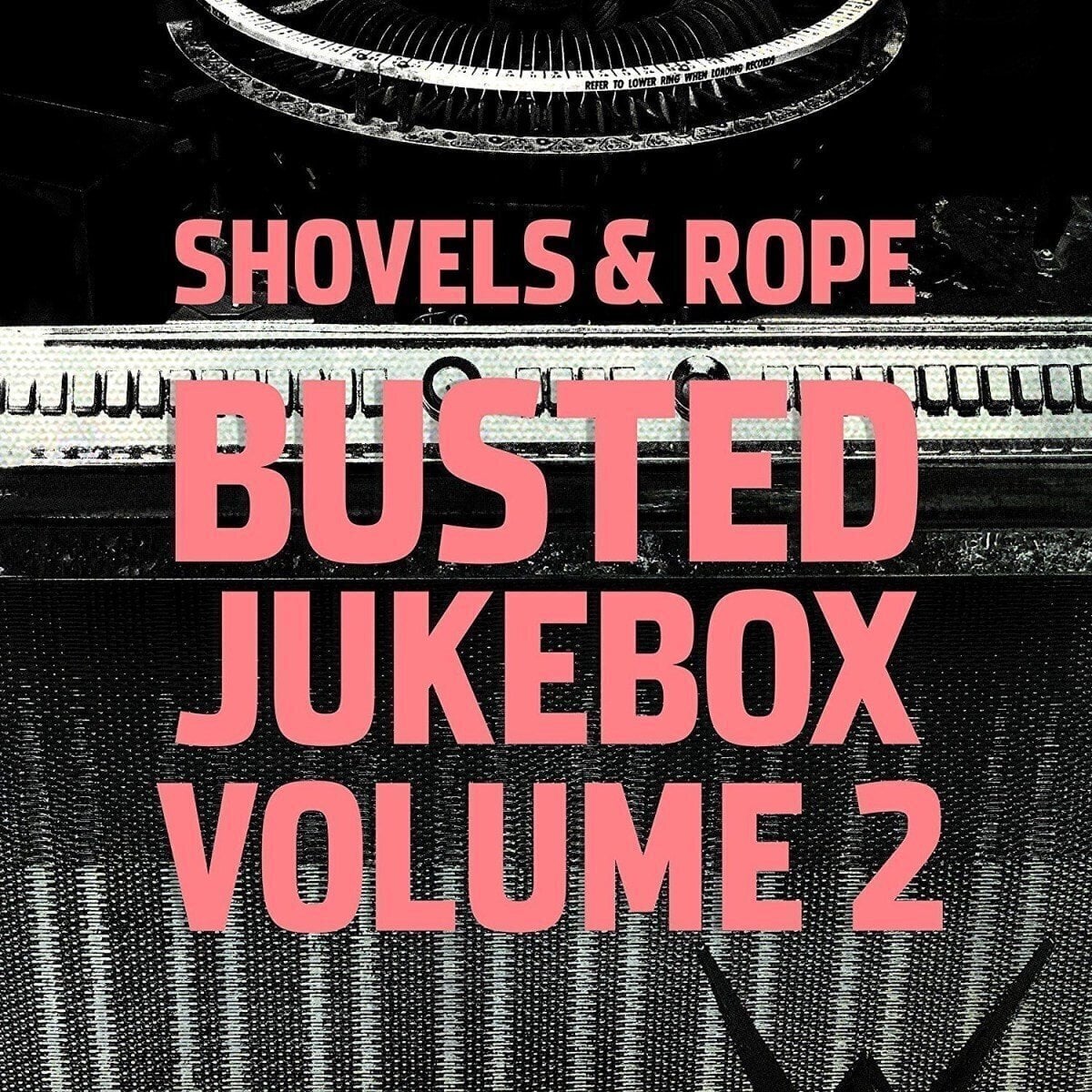 Disque vinyle Shovels And Rope - Busted Jukebox Volume 2 (180 g) (LP)