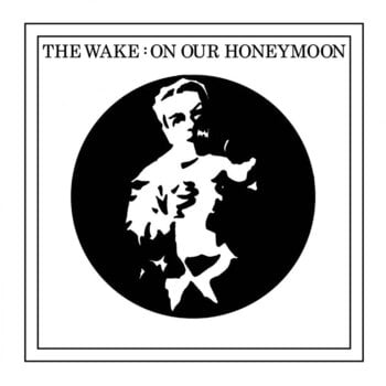 Vinylplade The Wake - On Our Honeymoon (Limited Edition) (White Coloured) (7") - 1
