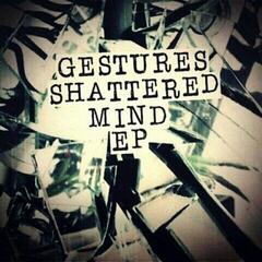 Vinyl Record Gestures - Shattered Mind EP (LP)
