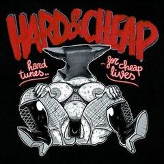 Disque vinyle Hard & Cheap - Hard Tunes For Cheap Lives (LP)