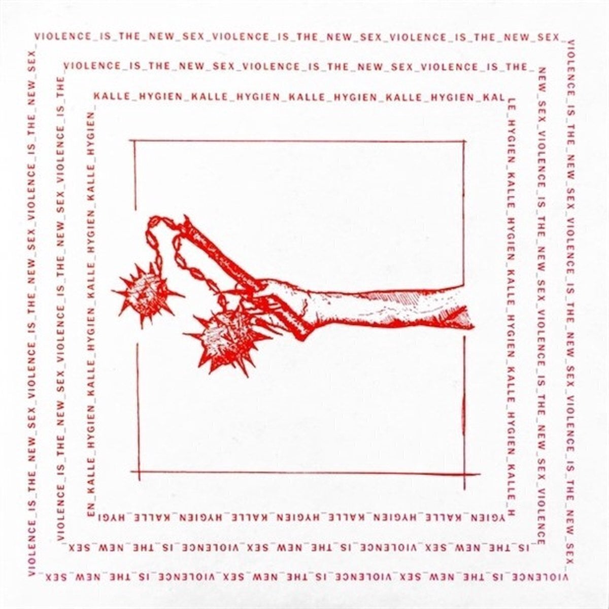 Vinylplade Kalle Hygien - Violence Is The New Sex (LP)