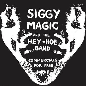 Disc de vinil Siggy Magic And The Hey-Hoe Band - Commercials For Free (LP) - 1