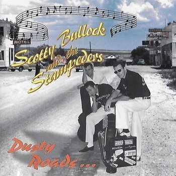 Disque vinyle Scotty Bullock And The Stampeders - Dusty Roads ... (LP) - 1