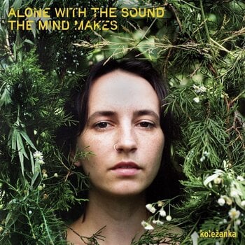 LP ploča Koleżanka - Alone With The Sound The Mind Makes (LP) - 1