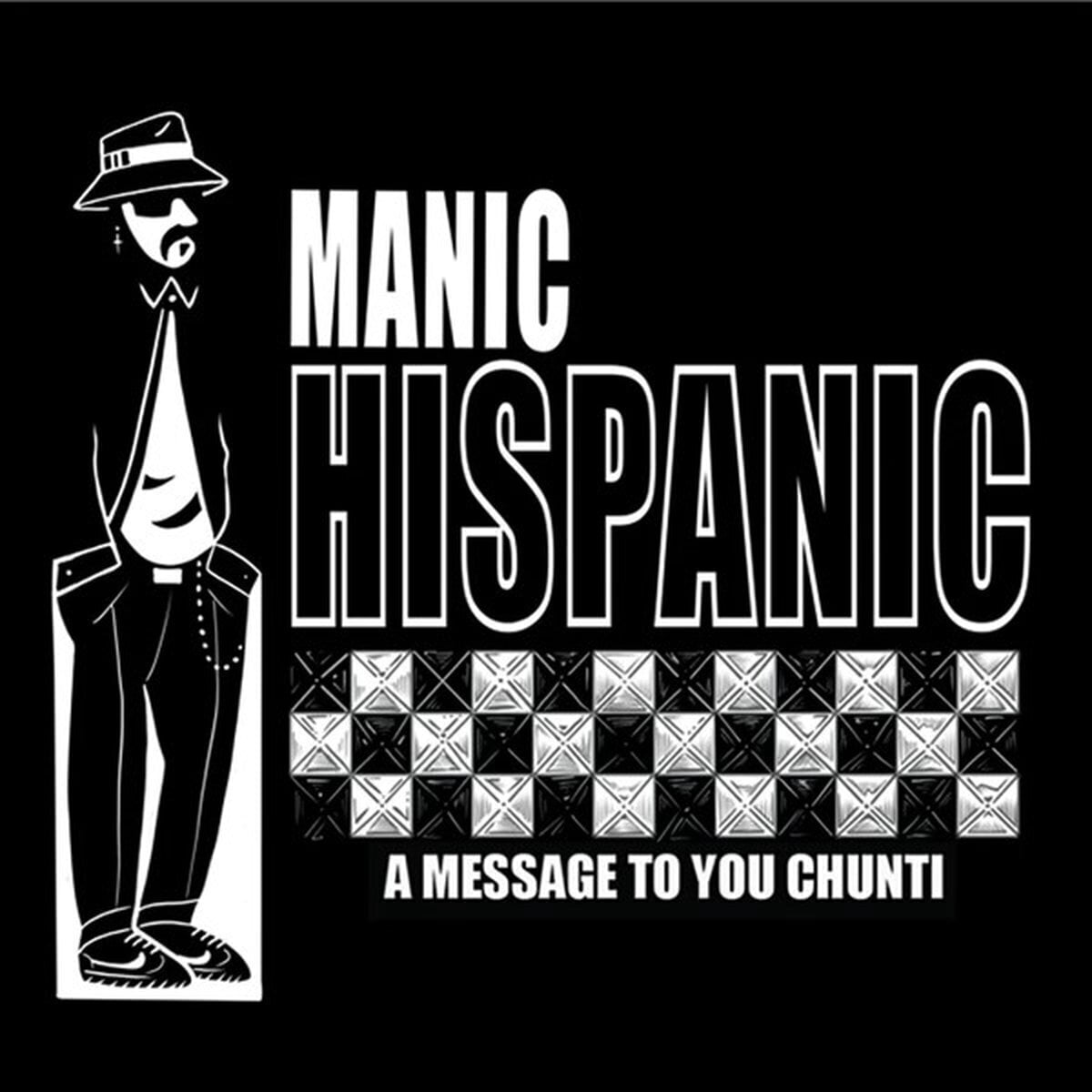 Грамофонна плоча Manic Hispanic - Paisa / A Message To You Chunti (7")