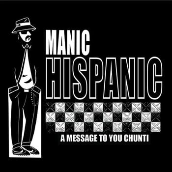 Грамофонна плоча Manic Hispanic - Paisa / A Message To You Chunti (7") - 1